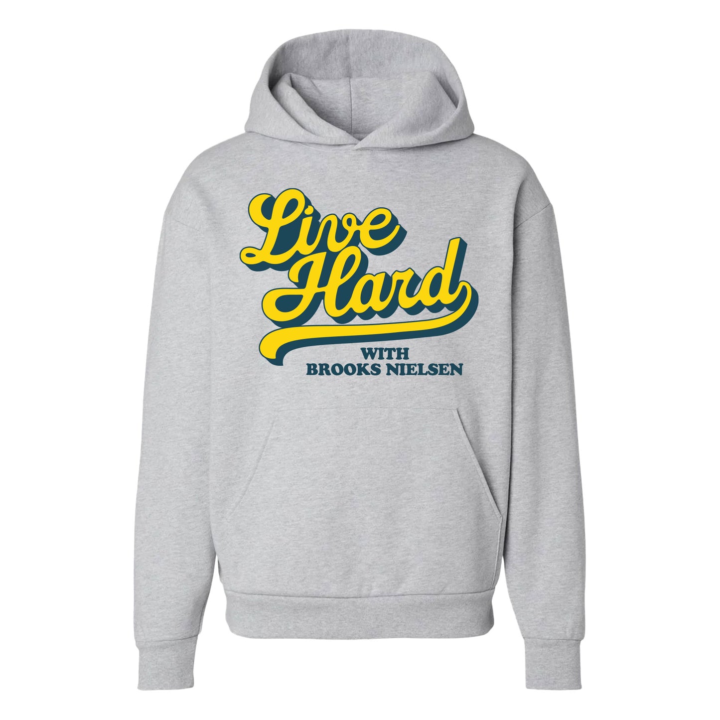 Brooks Nielsen - Live Hard Hoodie