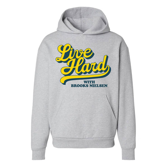 Brooks Nielsen - Live Hard Hoodie