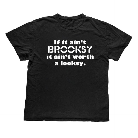 Brooks Nielsen - If It Ain't Brooksy T-Shirt